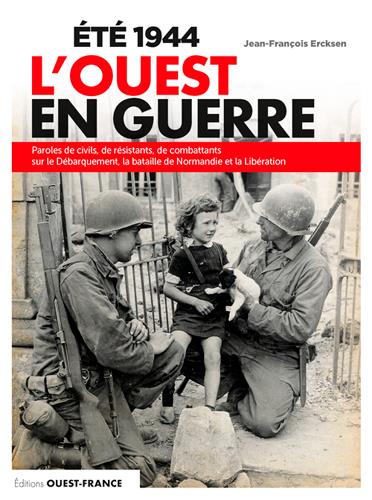 été 1944 ; l'Ouest en guerre