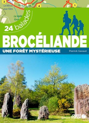 Brocéliande une forêt mystérieuse ; 24 balades - flash vidéo