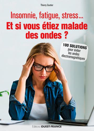 Et si vous étiez malade des ondes ?
