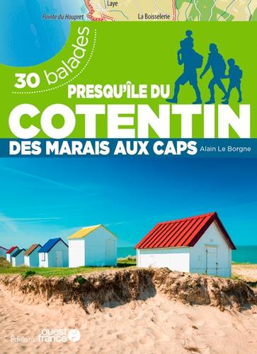La presqu'île du Cotentin : 30 balades