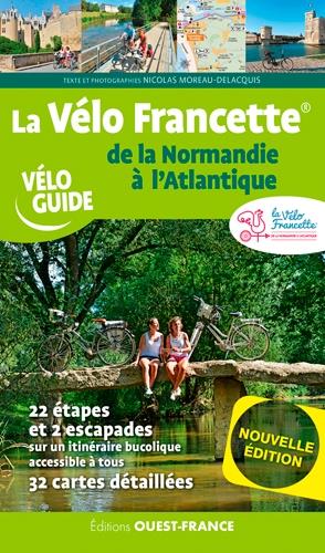 La vélo francette : de la Normandie à l'Atlantique