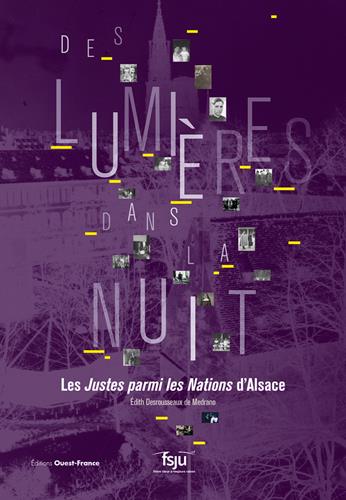 Des lumières dans la nuit : les Justes parmi les Nations d'Alsace