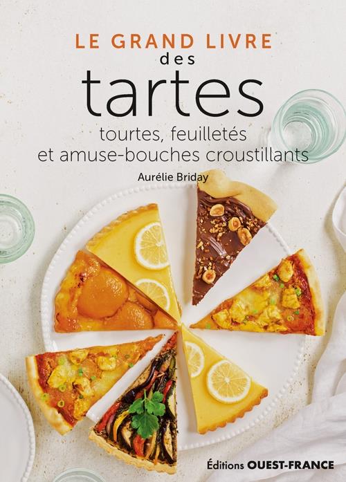 Le grand livre des tartes : tourtes, feuilletés et amuse-bouches croustillants - flash vidéo