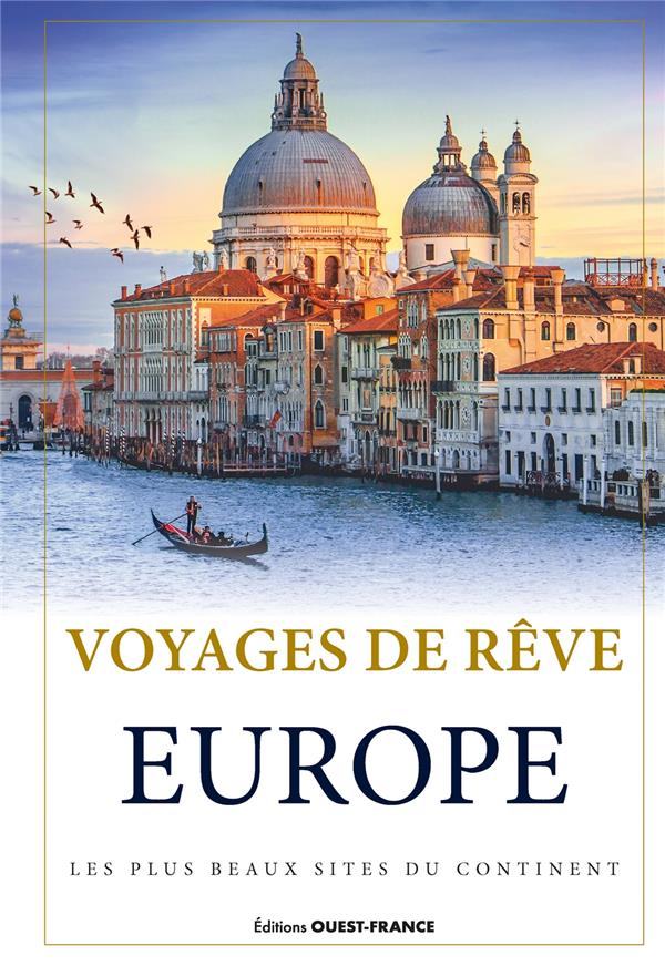Voyages de rêve : Europe