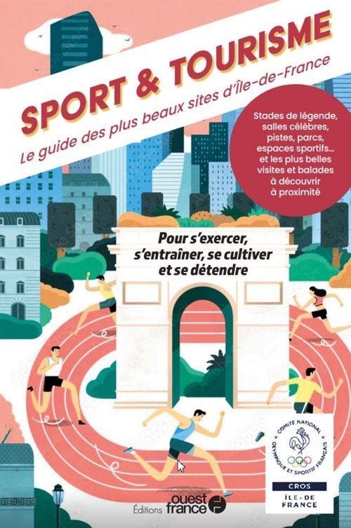 Sport & tourisme : le guide des plus beaux sites d'Île-de-France - flash vidéo