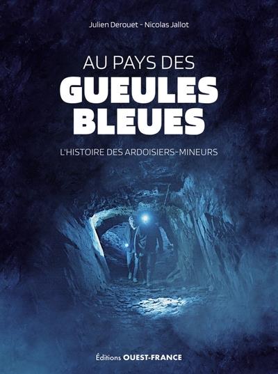 Au pays des gueules bleues : L'histoire des ardoisiers-mineurs - flash vidéo