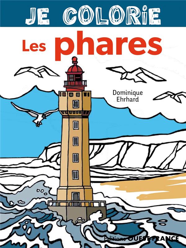 Je colorie : Les phares - flash vidéo