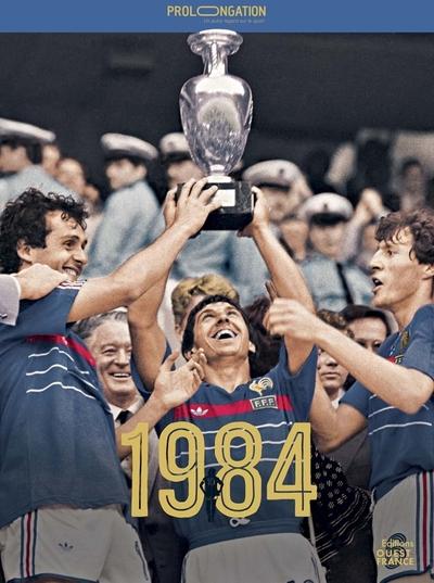 Prolongation : Euro 1984, les pionniers