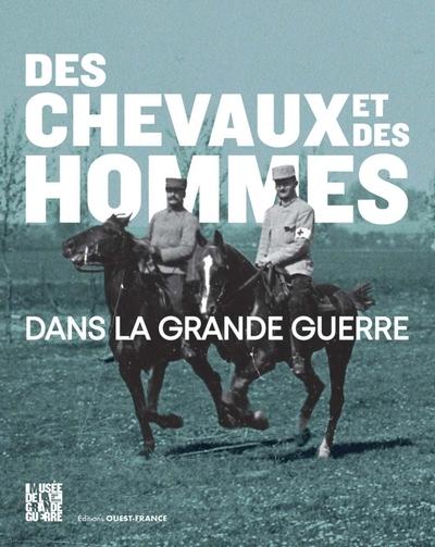 Des chevaux et des hommes dans la Grande Guerre
