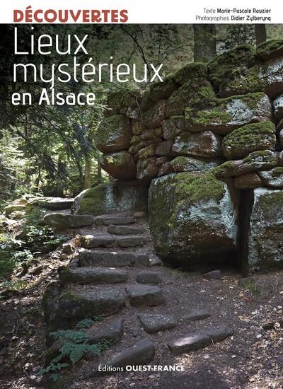 Lieux mystérieux en Alsace