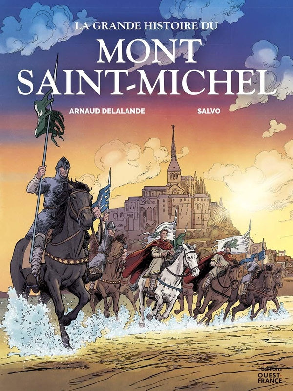 La grande histoire du Mont Saint-Michel