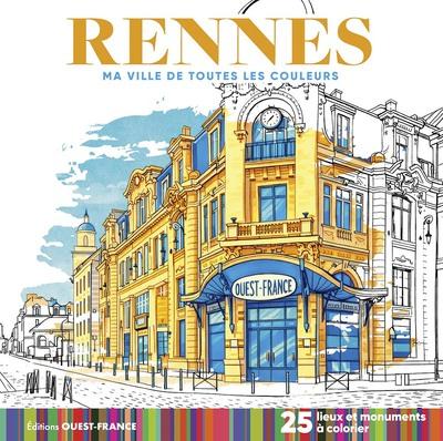 Ma ville de toutes les couleurs : Rennes