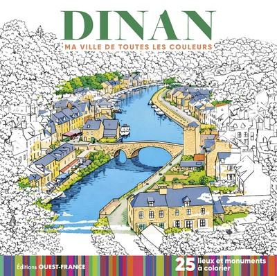 Ma ville de toutes les couleurs : Dinan