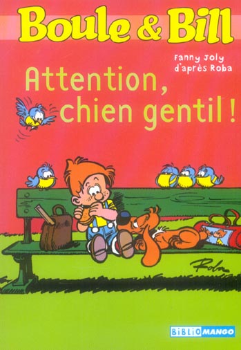 Boule & Bill : attention, chien gentil !