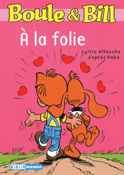 Boule & Bill : à la folie