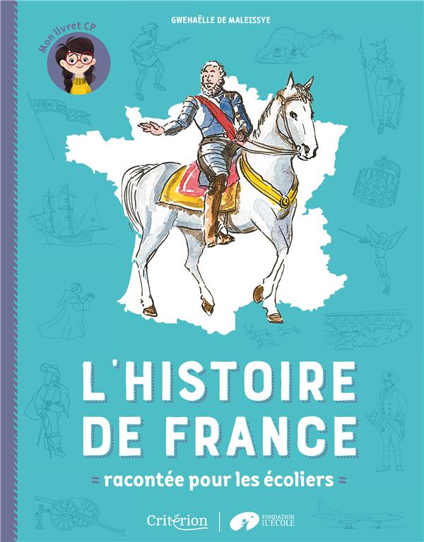 L'histoire de France racontée pour les écoliers ; mon livret CP