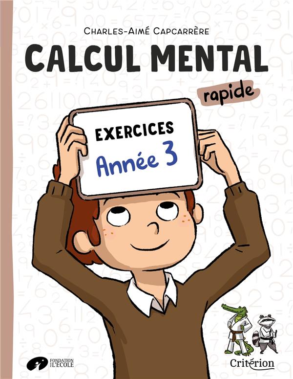 Manuel de calcul mental rapide ; année 3 ; exercices - flash vidéo
