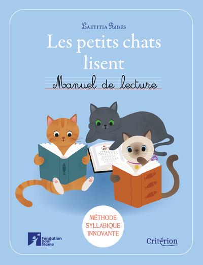 Les petits chats lisent : Manuel de lecture