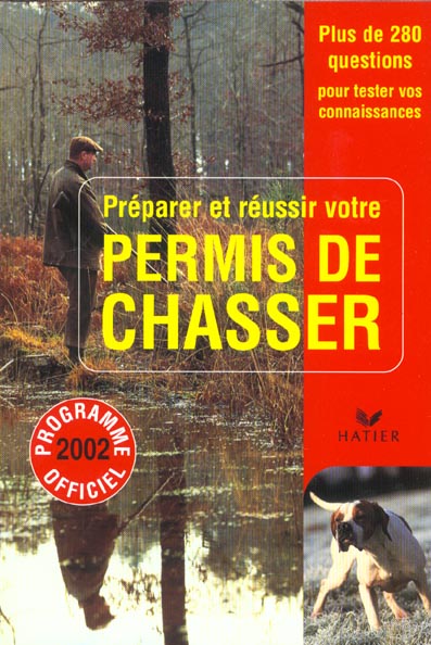 Permis de chasser ; edition 2002