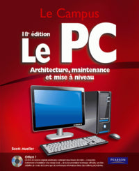 Le PC ; architecture, maintenance et mise à niveau