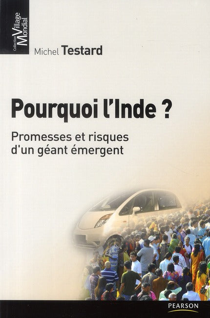Pourquoi l'Inde ? promesses et risques d'un géant émergent
