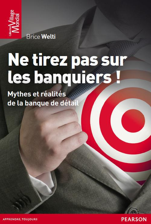 Ne tirez pas sur les banquiers ! mythes et réalités de la banque de détail - flash vidéo