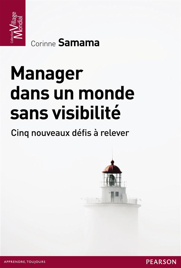 Manager dans un monde sans visibilité ; les 5 nouveaux défis du manager - flash vidéo