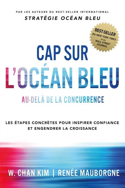 Cap sur l'ocean bleu - au-dela de la concurrence