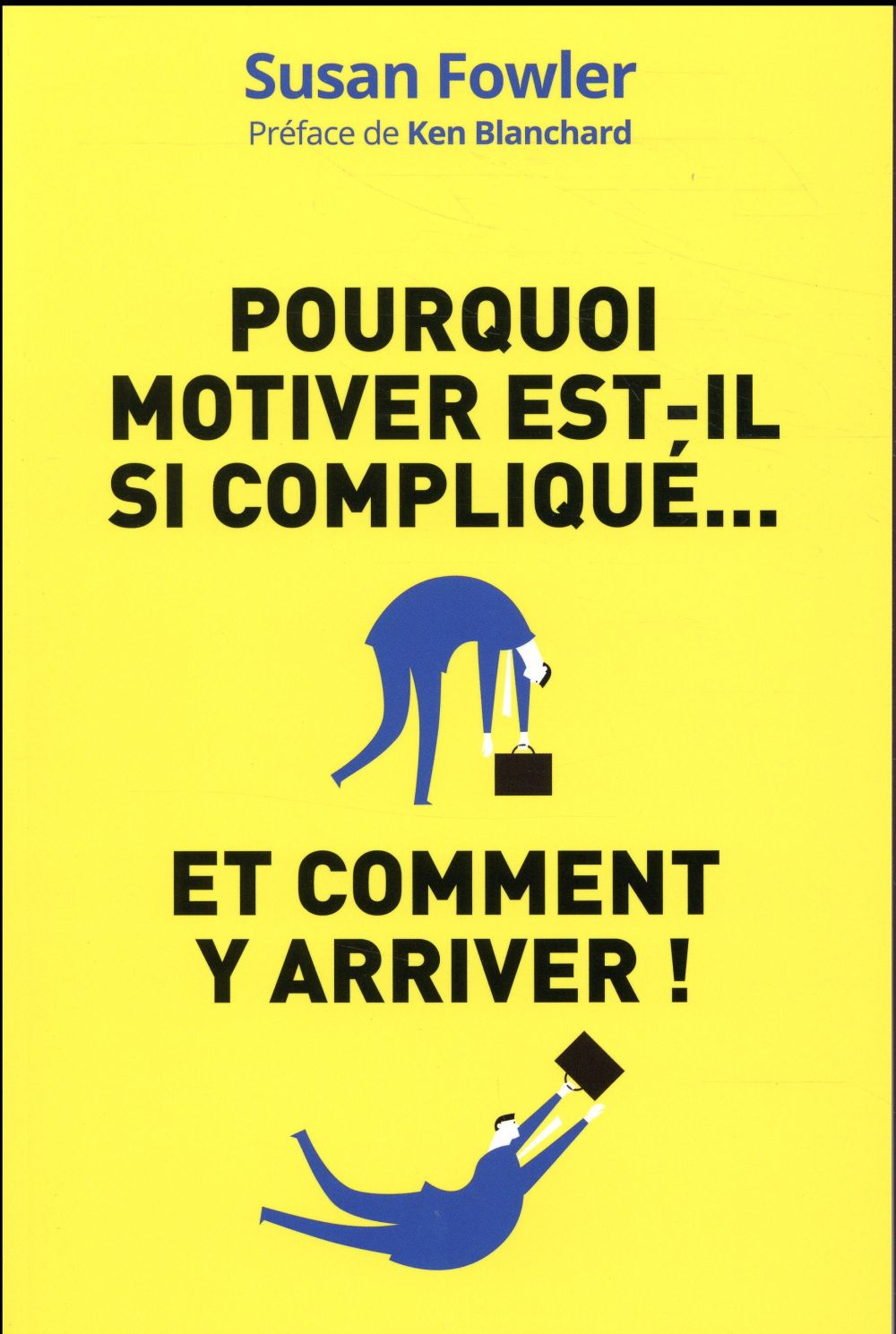 Pourquoi motiver est-il si complique - et comment y arriver !