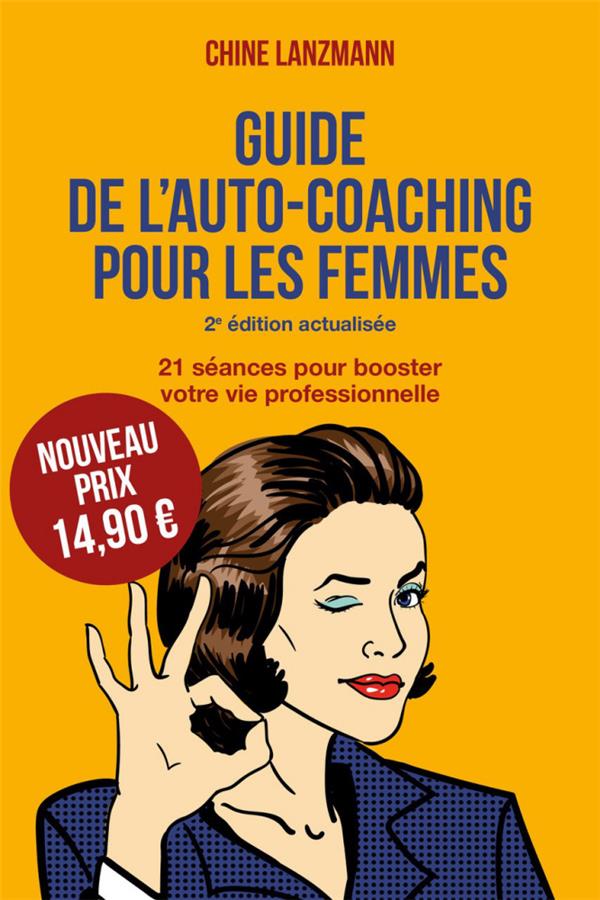 Guide de l'autocoaching pour les femmes ; dépassez vos blocages en 21 séances ! (2e édition) - flash vidéo