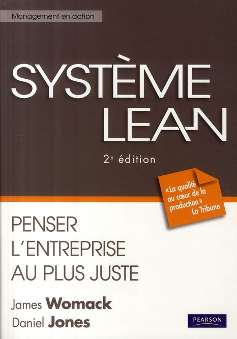 Système Lean ; penser l'entreprise au plus juste (2e édition)