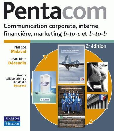 Pentacom ; communication coporate, interne, financière, marketing b-to-c et b-to-b (2e édition)