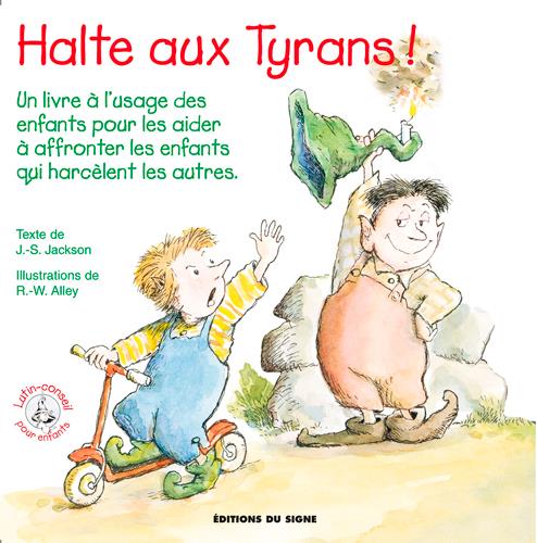 Halte aux tyrans ! un livre à l'usage des enfants pour les aider à affronter les enfants qui harcèlent les autres - flash vidéo