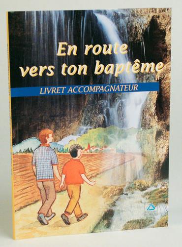 En route vers ton baptême ; livret accompagnateur - flash vidéo