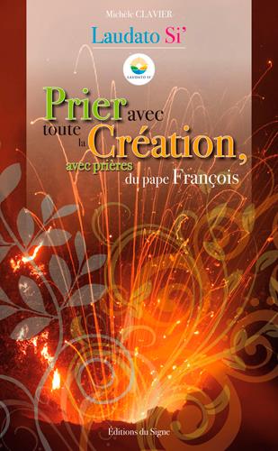 Prier avec toute la création, avec prières du pape François - flash vidéo