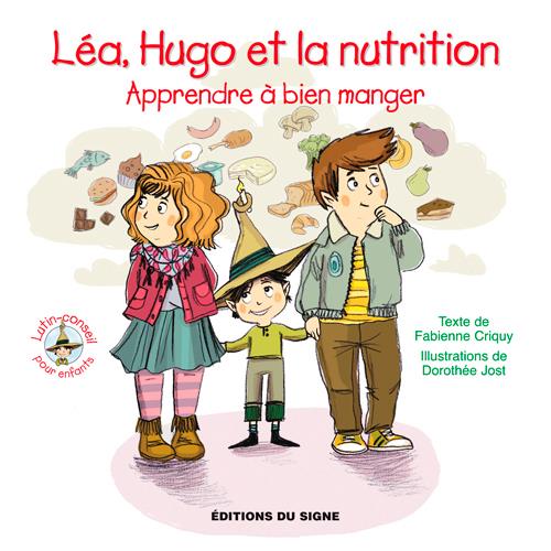 Léa, Hugo et la nutrition ; apprendre à bien manger - flash vidéo