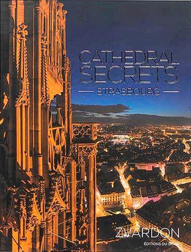 Cathedral secrets ; Strasbourg - flash vidéo