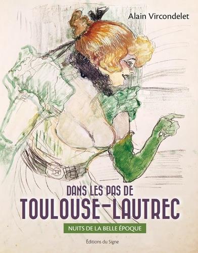 Dans les pas de Toulouse-Lautrec ; nuits de la belle époque - flash vidéo