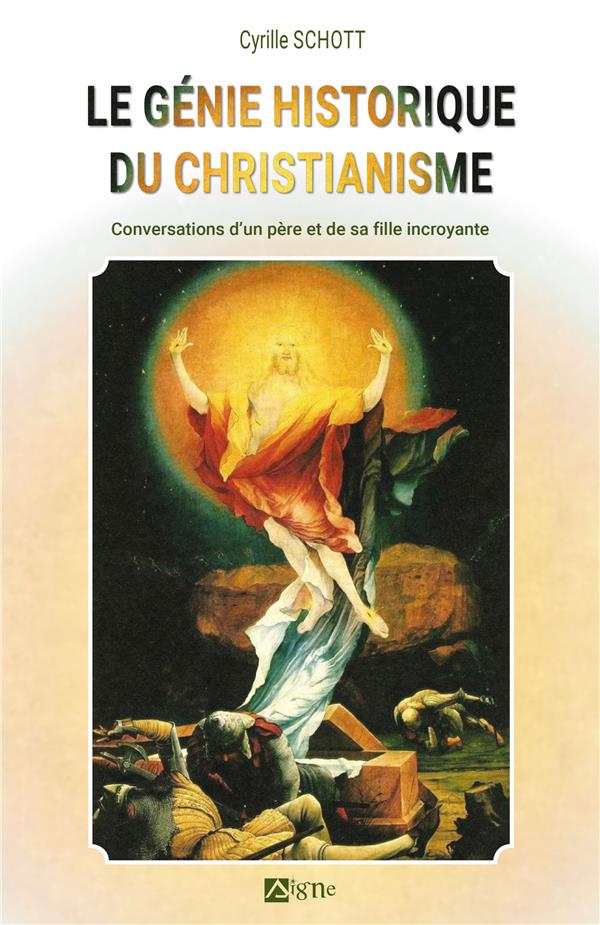 Le génie historique du christianisme : conversations d'un père et de sa fille incroyante - flash vidéo