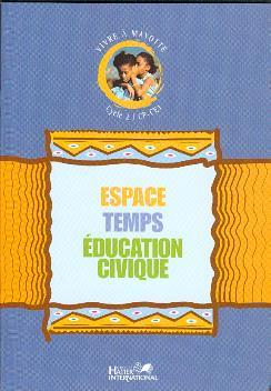 Vivre à Mayotte ; espace temps éducation civique ; CP, CE1 ; livre de l'élève