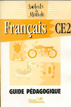 Soleils du monde ; français ; CE2 ; guide pédagogique