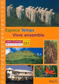 ARCHIPEL ; ESPACE-TEMPS-VIVRE ENSEMBLE : CE1 ; Martinique ; cahier d'activités ; livre de l'élève