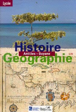 Histoire-géographie ; lycée ; manuel de l'élève (édition 2007)