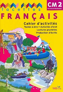 FACETTES : français ; CM2 ; cahier d'activités