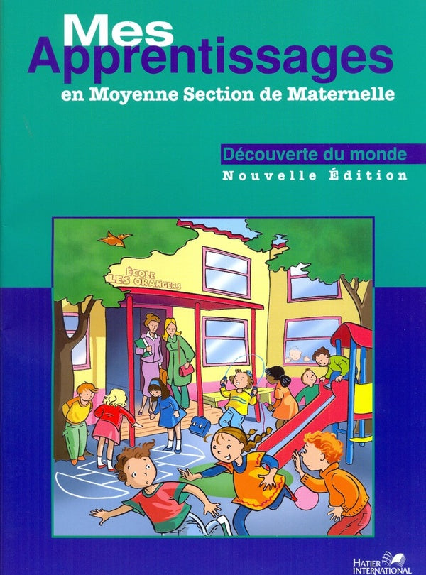 Mes apprentissages en moyenne section de maternelle ; découverte monde