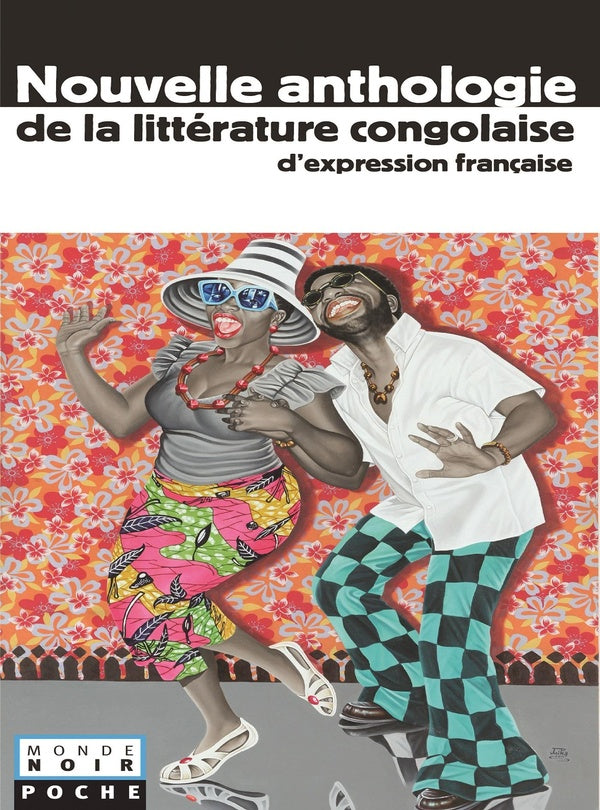 Nouvelle anthologie de la littérature congolaise d'expression française