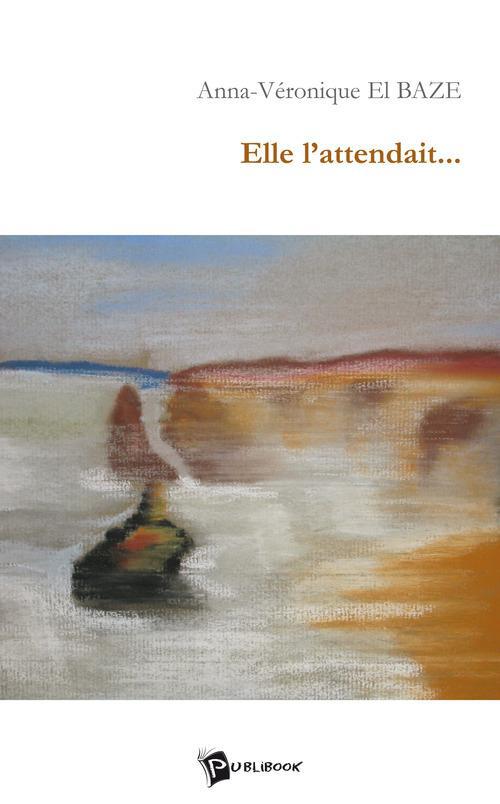 Elle l'attendait...