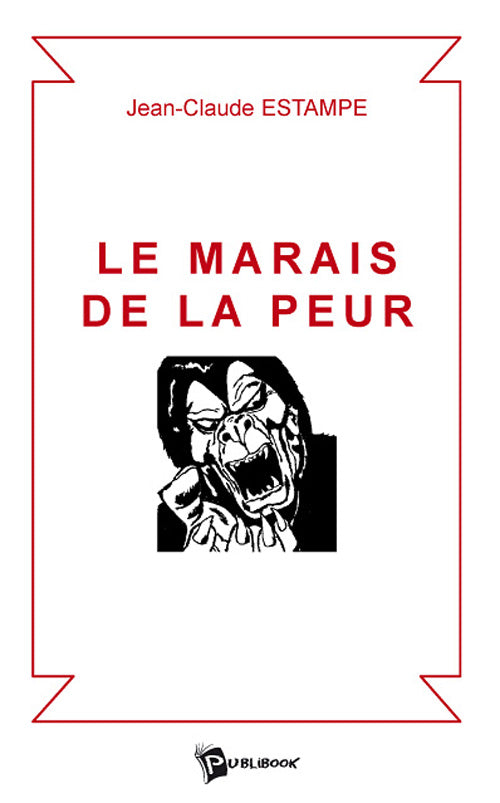 Le marais de la peur