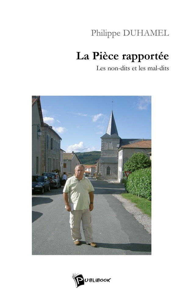 La pièce rapportée ; les non-dits et les mal-dits