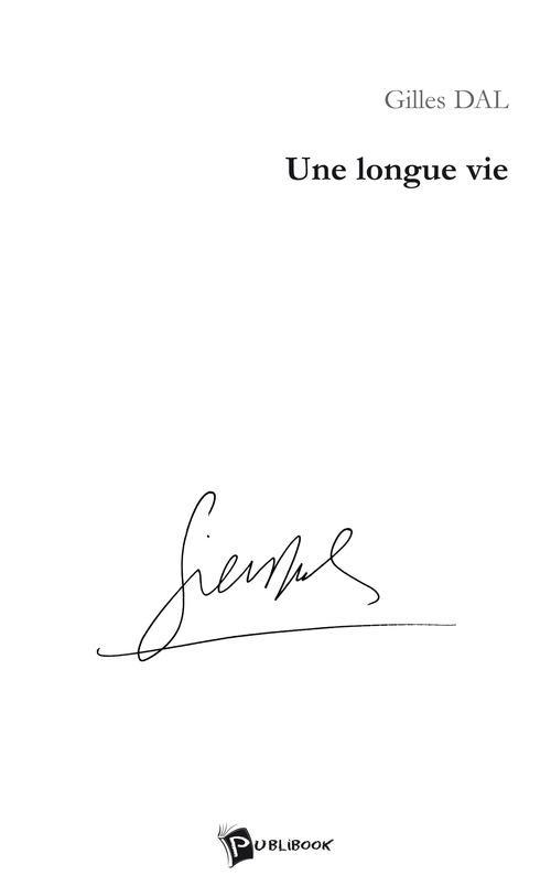 Une longue vie